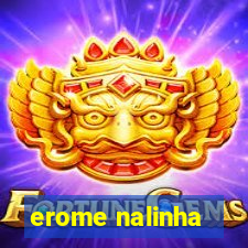 erome nalinha